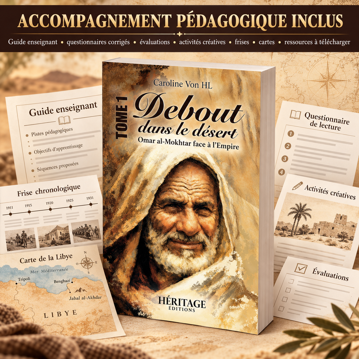 T1 : Debout dans le désert. Omar Al-Mokhtar face à l'Empire